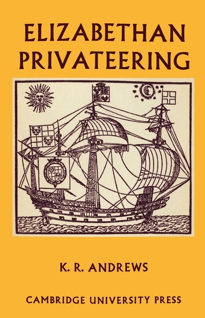 Elizabethan Privateering von Kenneth R. Andrews (2011, Taschenbuch ...