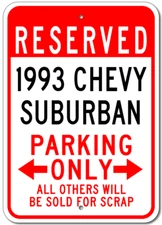 Custom 1993 93 CHEVY SUBURBAN Parking Sign Personalized Chevrolet Aluminum Decor