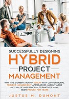 Justus M. Dumont | Successfully Designing Hybrid Project Management | Buch
