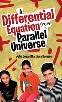 Julio CéSar MartíNez Romero | A Differential Equation From A Parallel Universe