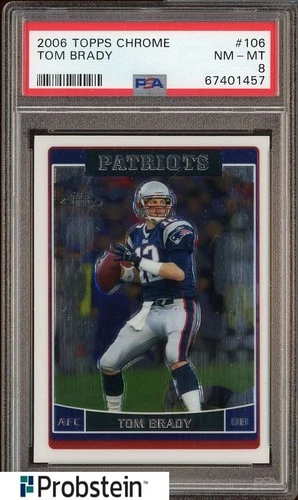 2006 Topps Chrome #106 Tom Brady New England Patriots PSA 8 NM-MT
