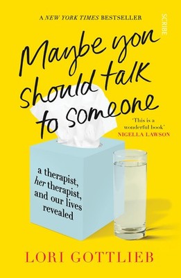 Maybe You Should Talk to Someone: the heartfelt, funny memoir by a New York ...