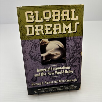 Imperial Corporations and the New World Order Global Dreams Barnet & Cavanagh PB