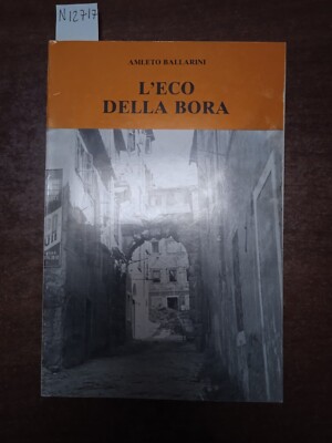 L' Eco della bora - Amleto Ballarini