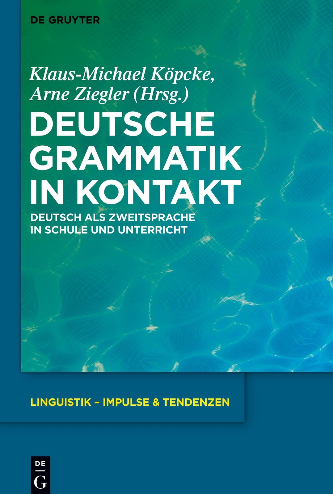 Thumbnail - Klaus-michael Köpcke (u. A.) | Deutsche Grammatik In Kontakt | Buch |