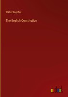 Walter Bagehot | The English Constitution | Buch | Englisch (2023)