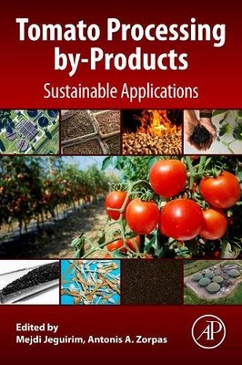 Tomato Processing by-Products - 9780128228661