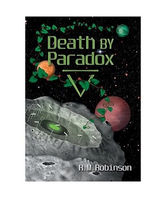 Death by Paradox, R. M. Robinson
