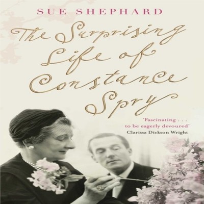 Surprising Life of Constance Spry Sue Shephard Paperback Pan Macm
