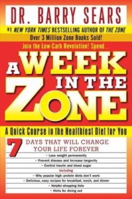 A Week in the Zone: A Quick Course in the Healthiest Diet for You - ACCEPTABLE