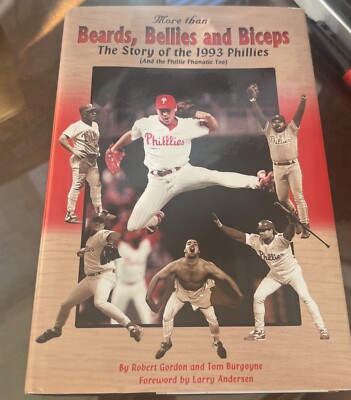 More Than Beards, Bellies and Biceps - Philadelphia Phillies Book