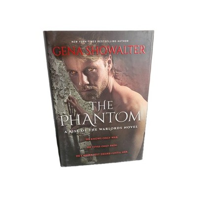 The Phantom Gena Showalter 2023 Hardcover A Rise of the Warlords Novel HQN New