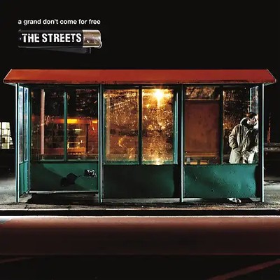 the Streets - A Grand Don'T Come for Free