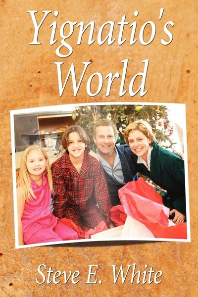 Yignatio's World Steve E. White Taschenbuch Kartoniert / Broschiert Englisch-image