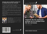 Alexis Kabala Katende | Impacto De Las Materias Primas En La Calidad Final De...