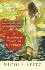A Hundred Years of Happiness: A Fable o... by Seitz, Nicole Paperback / softback