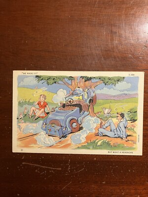 We Made It But What A Headache Car Automobile Joke Comic Vtg Postcard