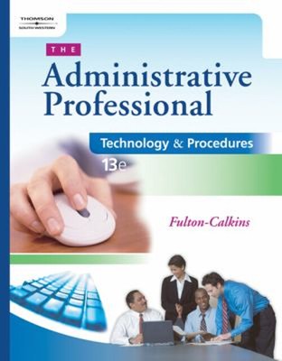 The Administrative Professional : Technology and Procedures Paper