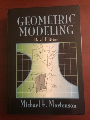 Geometric Modeling (Hardcover) by Michael E. Mortenson 