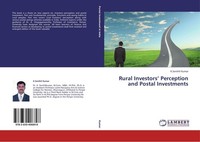 Rural Investors' Perception And Postal Investments K. Senthil Kumar