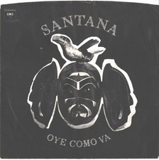 SANTANA--PICTURE SLEEVE ONLY--(OYE COMO VA)--PS---PIC--SLV SANTANA--PICTURE SLEEVE ONLY--(OYE COMO VA)--PS---PIC--SLV