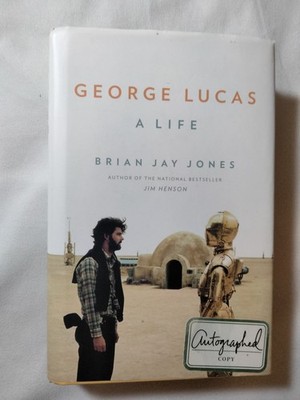 George Lucas : A Life by Brian Jay Jones 2016 Hardcover SIGNED