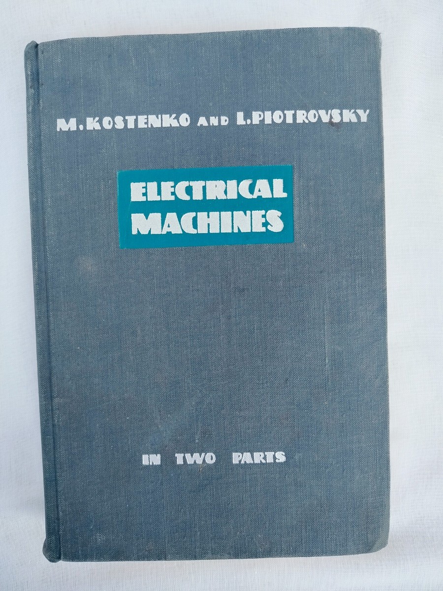 Electrical Machines by M. Kostenko & L. Piotrovsky, 2 Volumes