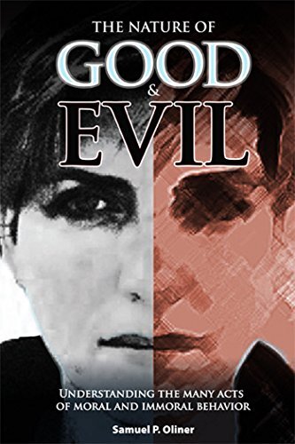 The Nature of Good and Evil: Understanding the Many Acts of (New)