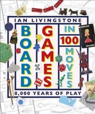 Board Games in 100 Moves - Hardcover By Livingstone, Ian