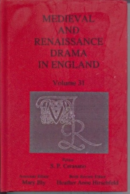 Medieval and Renaissance Drama in England Volume 31 HARDBACK 9780838644881