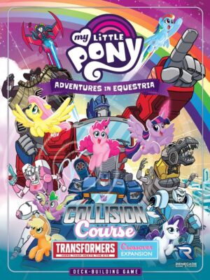 My Little Pony: Adventures in Equestria   Deck-Building Game: Collision Course (