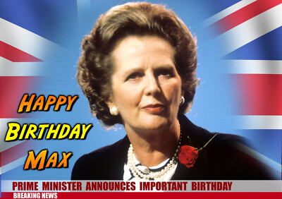 Margaret Hilda Thatcher PM Konservative Tory PERSONALISIERTE HAPPY BIRTHDAY KARTE