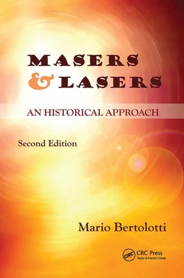 Masers and Lasers | An Historical Approach | Mario Bertolotti | Taschenbuch