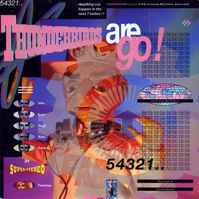 F.A.B. Featuring MC Parker - Thunderbirds Are Go (VINYL)