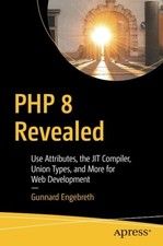 Php 8 Revealed: Use Attributes, the Jit C…