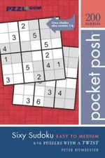 Pocket Posh Sixy Sudoku Easy to Medium: 200 6x6 Puzzles with a Twist - GOOD