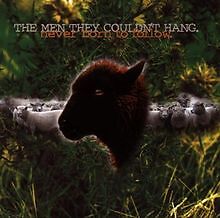 Never Born to Follow von Men They CouldnT Hang | CD | Zustand sehr gut