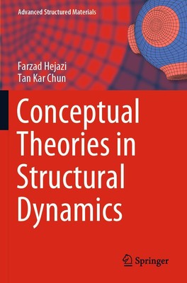 Tan Kar Chun (u. a.) | Conceptual Theories in Structural Dynamics | Taschenbuch