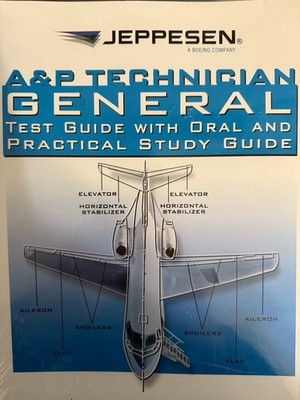 A & P Technician General Test Guide With Oral & Practical Study Guide 