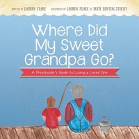 Lauren Flake | Where Did My Sweet Grandpa Go? | Taschenbuch | Englisch (2017)