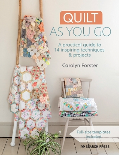 Carolyn Forster Quilt As You Go (Tascabile)