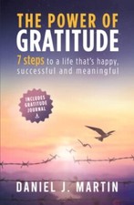 The power of gratitude 7 steps to a happier more