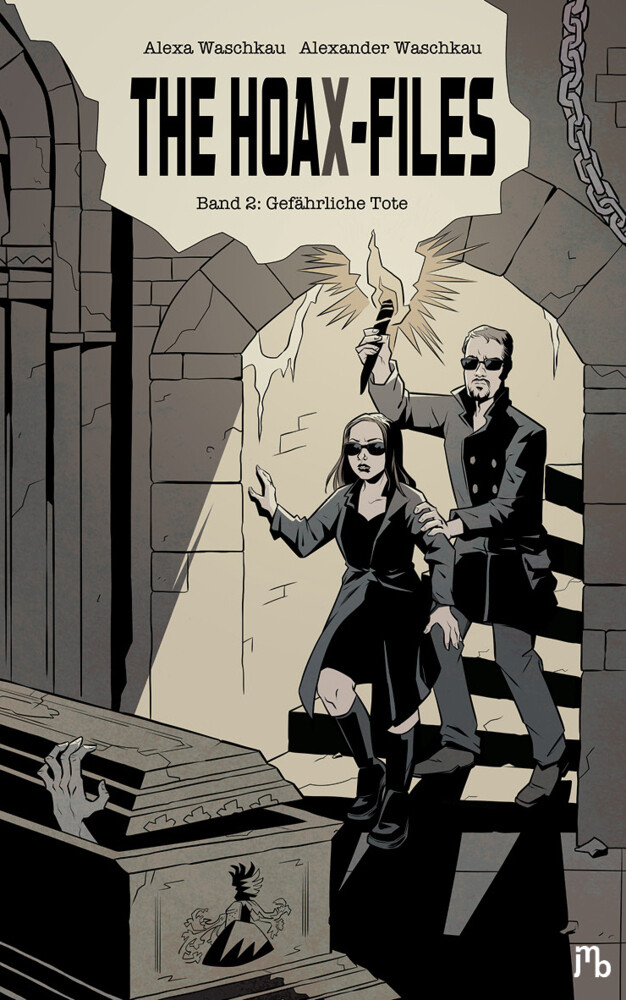 The Hoax-files - Gefährliche Tote Alexa Waschkau (u. A.) Taschenbuch