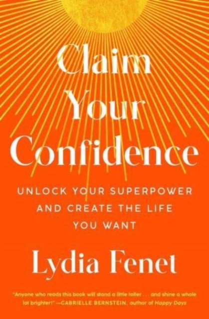 Claim Your Confidence by Lydia Fenet PAPERBACK 9781982196691