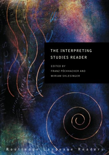 The Interpreting Studies Reader (Routledge Langage Readers)