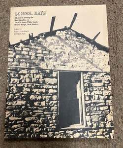Book-School Days-Education/ranching era on US Army White Sands Missile Range NM