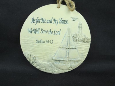 Plaque As For Me & My House We Will Serve The Lord Joshua 24:15 Light House Sail