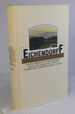 Tagebücher, Übertragungen. Werke und Schriften, Band 3. Eichendorff, Joseph von