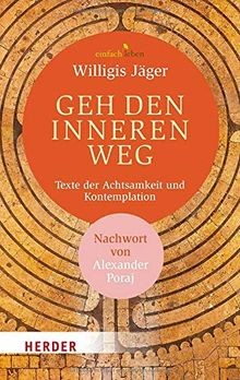 Geh den inneren Weg: Texte der Achtsamkeit und Kont... | Buch | Zustand sehr gut