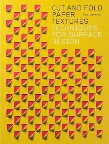 Cut and fold paper textures: techniques for surface... | Buch | Zustand sehr gut